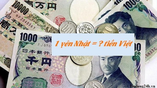 1 Yên Nhật bằng bao nhiêu tiền Việt 