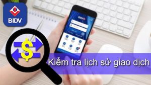 Cách Xem, Kiểm Tra Lịch Sử Giao Dịch BIDV Trên Smart Banking