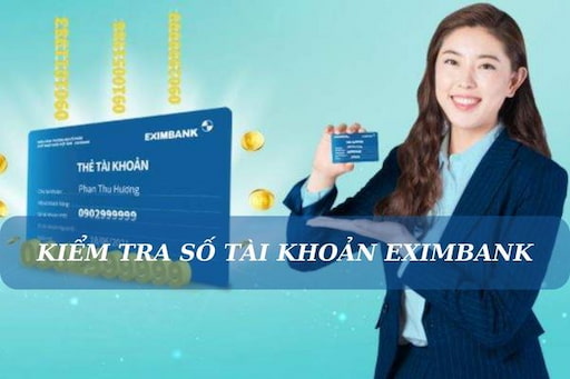 5+ Cách Tra Cứu Số Tài Khoản Eximbank Online Chính Xác 2022