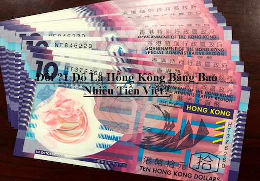 1 Đô La Hồng Kông Bằng Bao Nhiêu Tiền Việt Nam?