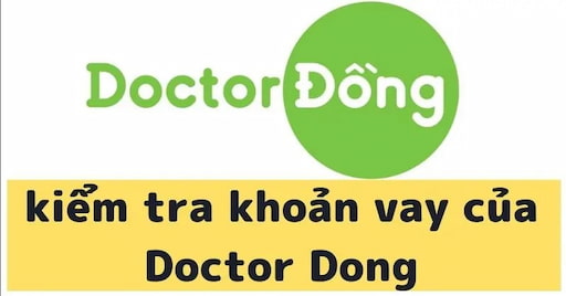 Có 5+ Cách Kiểm Tra Hồ Sơ Vay tại Doctor Đồng Đơn Giản.