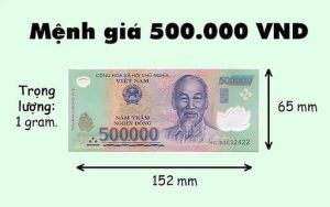 Giới Thiệu Về 500.000 Đồng Tiền Việt Nam