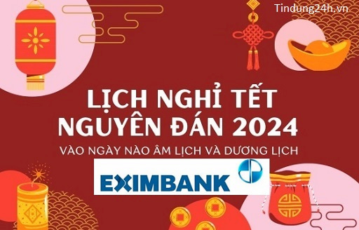 Lịch Nghỉ Tết Ngân Hàng Eximbank 2024 Thông Báo Mới Nhất