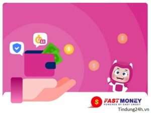 Fast Money Là Gì? Cách Vay Online FastMoney 10 Triệu Qua Ví Momo